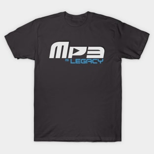 MP3 is Legacy T-Shirt